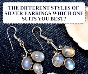 The Different Styles of Silver Earrings: Which One Suits You Best?