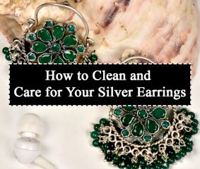 How to Clean and Care for Your Silver Earrings