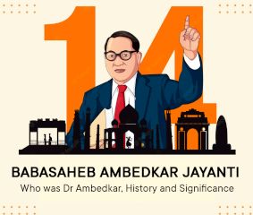 BabaSaheb Ambedkar Jayanti - Who was Dr Ambedkar, History and Significance