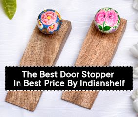 The Best Door Stopper In Best Price By Indianshelf
