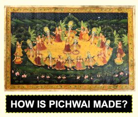 How is Pichwai made?