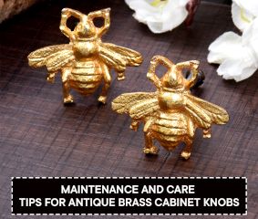 Maintenance and Care Tips for Antique Brass Cabinet Knobs