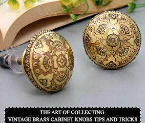 The Art of Collecting Vintage Brass Cabinet Knobs