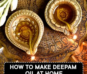 How to Make Deepam Oil at Home