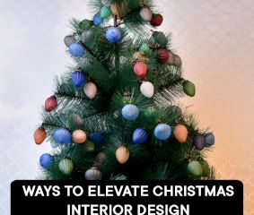 Ways To Elevate Christmas Interior Design