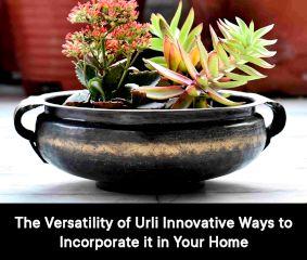 The Versatility of Urli: Innovative Ways to Incorporate it in Your Home