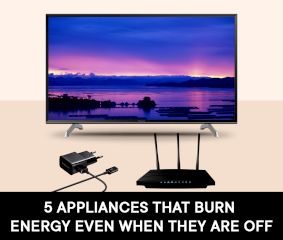 5 Appliances That Burn Energy Even When They Are Off