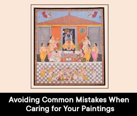 Avoiding Common Mistakes When Caring for Your Paintings