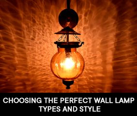 Choosing the Perfect Wall Lamp: Types and Style