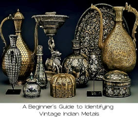 A Beginner’s Guide to Identifying Vintage Indian Metals