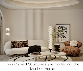 Biomorphic Forms: How Curved Sculptures are Softening the Modern Home