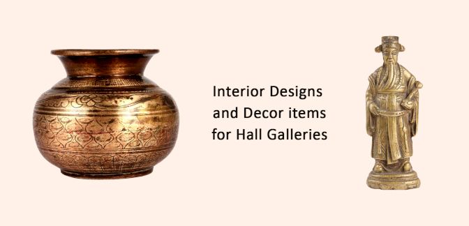 Interior Designs and Decor items for Hall/Galleries
