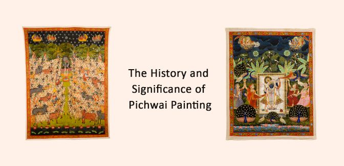 The History And Significance Of Pichwai Painting
